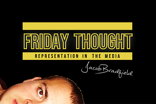Friday Thought: Representation in the media, lazy inauthenticity