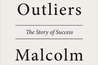 The Outliers: Book Summary