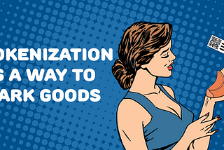 Tokenization as a way to mark goods