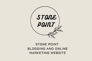 Stone Point Blogging and Online Marketing Website