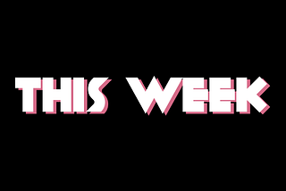 This Week #34: Week beginning Monday 24 February