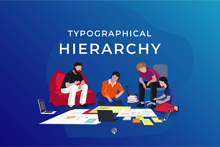The Impact of Typographical Hierarchy