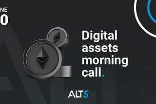 Digital Assets Morning Call: June 30, 2022 ☕ 📰