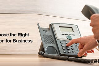 How to Choose the Right VoIP Solution for Business