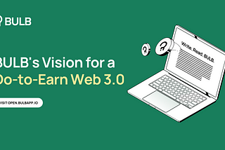 The Vision For a ‘Do-to-Earn’ Web 3.0