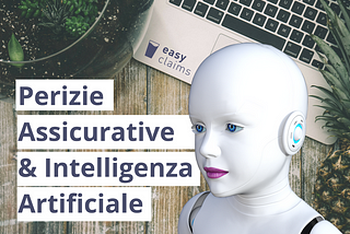 Perizie Assicurative & Intelligenza Artificiale