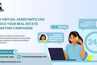 How Virtual Assistants Can Handle Your Real Estate Marketing Campaigns