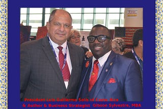 BREAKING NEWS! Business Strategist Gibson Sylvestre, MBA Interviews President of Costa Rica!
