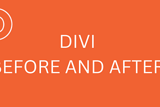 Divi Before and After: Transform Your Website with Stunning Comparison Effects