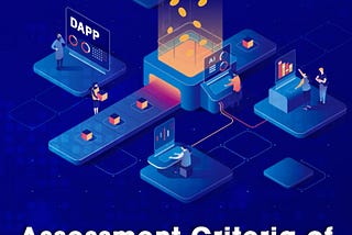 Assessment Criteria of a Dapp’s application