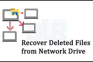 recover deleted files from network drives