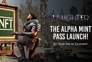 Unlighted Announces Alpha NFT Mint Pass Launch: Get Ready for the Excitement!