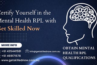 Certify Yourself in the Mental Health RPL with Get Skilled Now