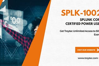 SPLK-1002 Splunk Core Certified Power User Exam Splunk Certifications