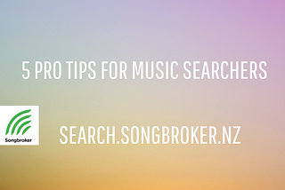 Pro tips for music searchers