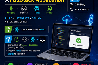 Learn MERN Stack by Building and Deploying a Real FullStack Application — Live 2-Day Webinar