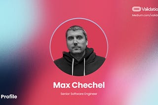 Team Profiles: Max Chechel
