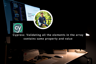 Cypress: Validating all the elements in the array contains same property and value
