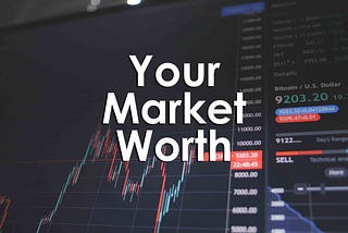 Your Market Worth