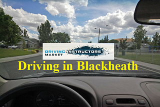 Driving in Blackheath