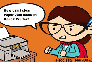 Got Stuck? Try These Steps To Clear A Paper Jam In Kodak Printer