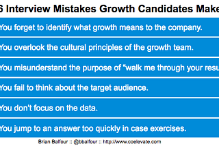 6 Mistakes Growth Candidates Make in the Interview Process