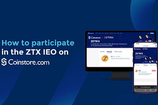 How to Participate in the ZTX IEO on Coinstore