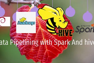 Apache Spark with HDFS, HIVE and Hadoop (Code Practice Part 1)