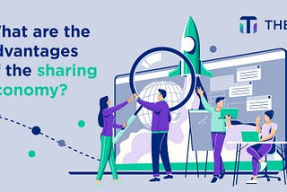 Advantages of the sharing economy