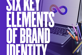 Key Elements of Brand Identity