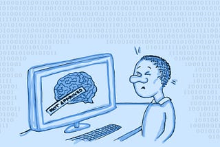 Man looking frustrated in front of a computer screen showing a brain and a label reading “not approved”