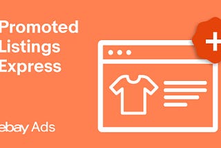 Expanding the eBay Ads Portfolio with Promoted Listings Express