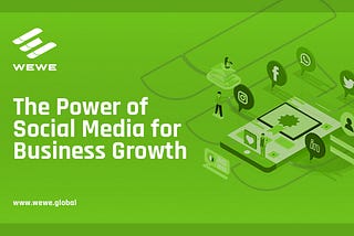 The Power of Social Media for Business Growth: Tips and Tricks