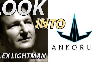 “Look into Ankorus” — Alex Lightman