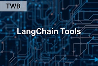 LangChain Tools