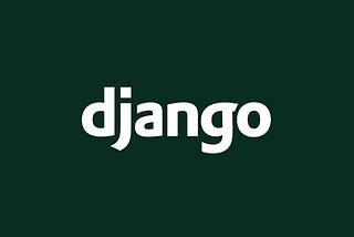 Introduction to Django