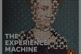 Book Review: The Experience Machine
