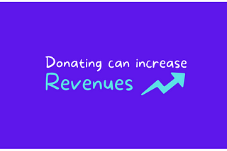 Donating can increase your revenues 📈 Here’s how 👇