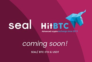 Seal will be listed on HitBTC!
