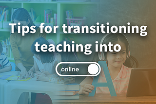 transition to online teaching