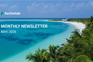 factorlab Newsletter | May 2026