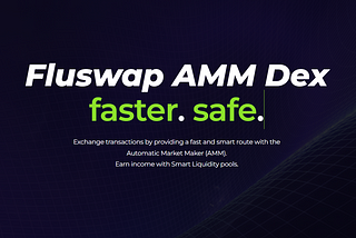 Fluswap AMM DEX allow users to swap one token for another without an intermediary, unlike…