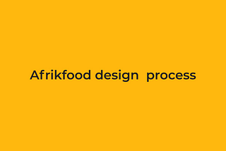 Afrikfood design process