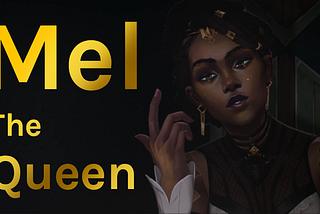 Mel the Queen