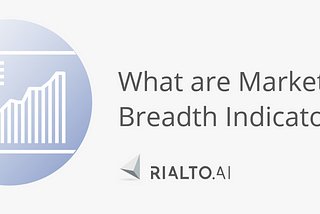 What are Market Breadth Indicators