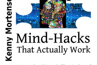 20 Simple Mind-Hacks That Actually Work