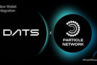 Ensuring Mainstream Adoption of DePIN: DATS’ Integration with Particle Network