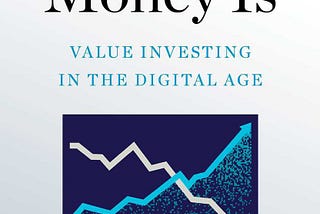 Where the Money Is: An Engaging Book on the History and Evolution of Value Investing by Adam…