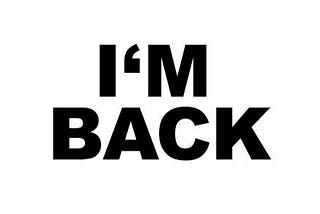 I’m Back—And I Have Stories to Tell!