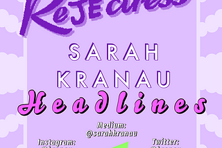 Rejectress Submission: Sarah Kranau